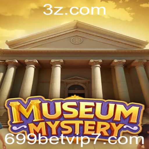 MuseumMystery: Desvendando Segredos com 699 Bet VIP