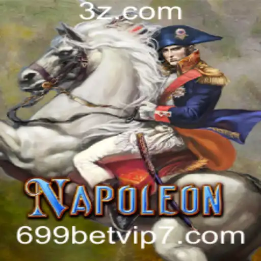 Descubra o Fascinante Jogo Napoleon e como Integrá-lo ao Universo 699 Bet VIP